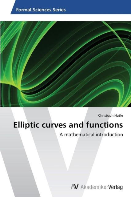 Elliptic Curves And Functions