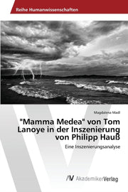 "mamma Medea" Von Tom Lanoye In Der Insz