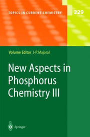 New Aspects In Phosphorus Chemistry Iii