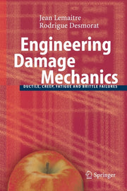 Engineering Damage Mechanics : Ductile,