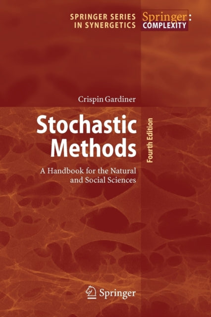 Stochastic Methods : A Handbook For The