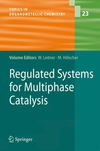 Regulated Systems For Multiphase Catalys