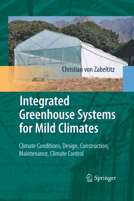 Integrated Greenhouse Systems For Mild C