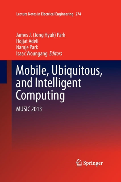 Mobile, Ubiquitous, And Intelligent Comp