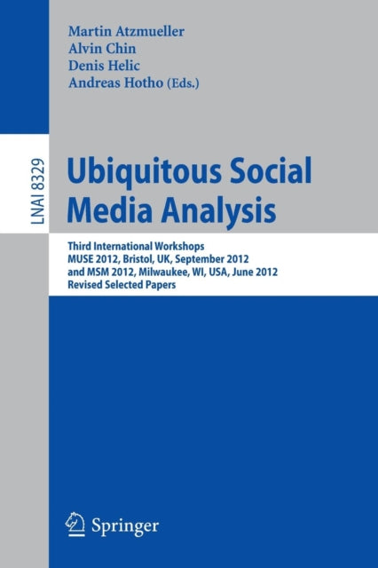 Ubiquitous Social Media Analysis : Third