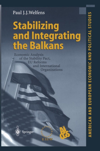 Stabilizing And Integrating The Balkans