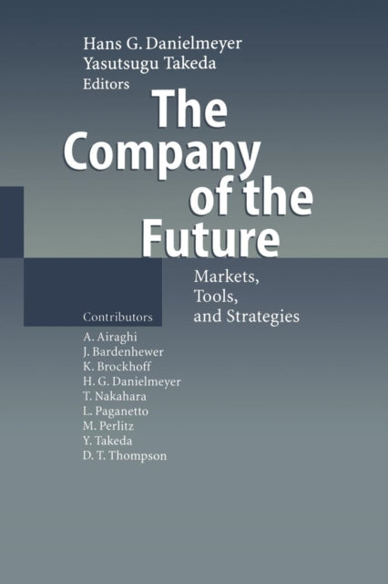 The Company Of The Future : Markets, Too