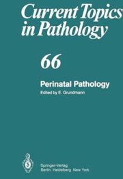 Perinatal Pathology By Grundmann, E.