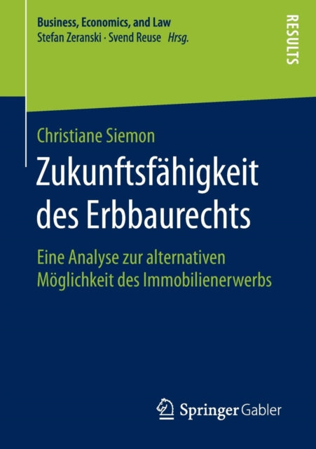 Zukunftsf Higkeit Des Erbbaurechts : Ein