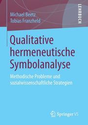 Qualitative Hermeneutische Symbolanalyse By Beetz, Michael