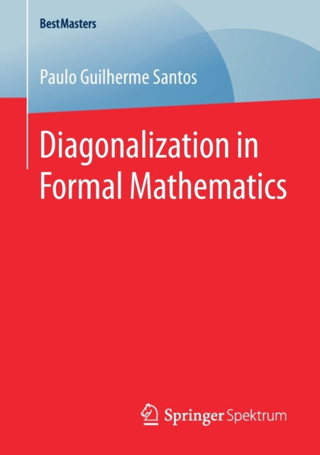 Diagonalization In Formal Mathematics