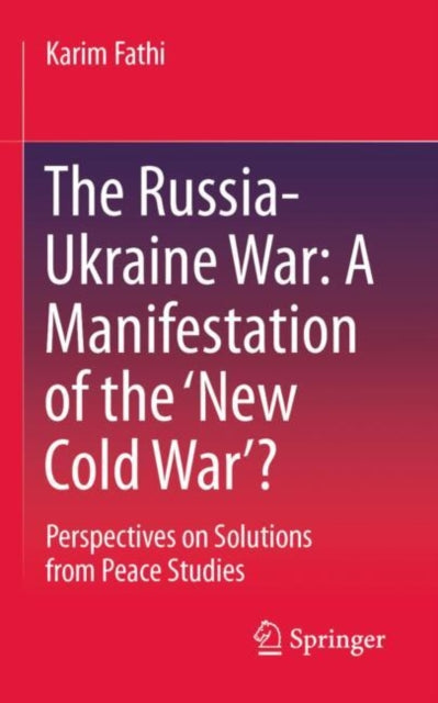 Russiaukraine War A Manifestation Of The By Fathi, Karim
