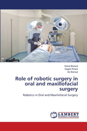 Role Of Robotic Surgery In Oral And Maxi