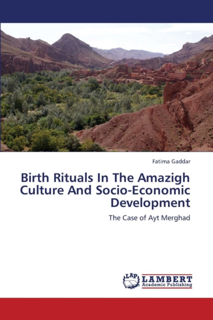 Birth Rituals In The Amazigh Culture And By Gaddar Fatima