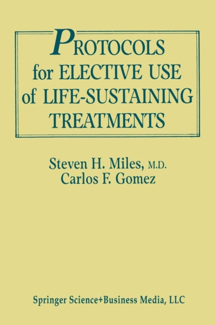 Protocols For Elective Use Of Life-susta