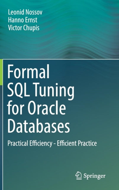 Formal Sql Tuning For Oracle Databases