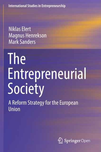 The Entrepreneurial Society : A Reform S