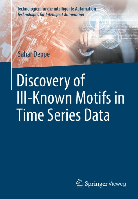 Discovery Of Ill-known Motifs In Time Se By Deppe, Sahar