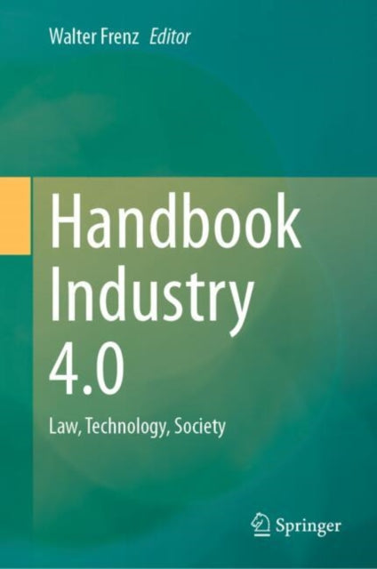 Handbook Industry 40 By Frenz, Walter