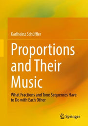 Proportions & Their Music