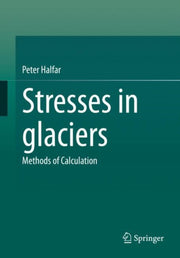 Stresses In Glaciers : Methods Of Calcul