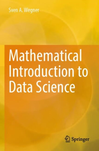 Mathematical Introduction To Data Scienc