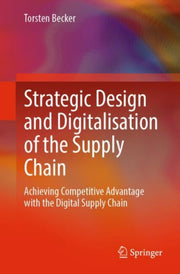 Strategic Design & Digitalisation Of The By Becker, Torsten