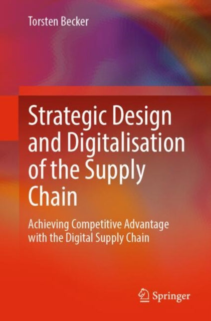 Strategic Design & Digitalisation Of The By Becker, Torsten