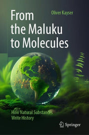 From The Maluku To Molecules