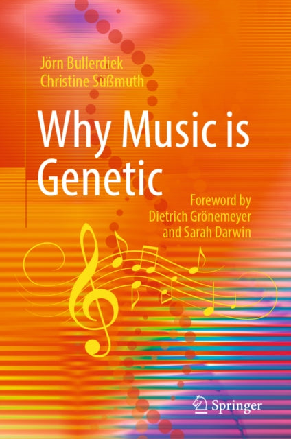 Why Music Is Genetic By Bullerdiek, J Rn