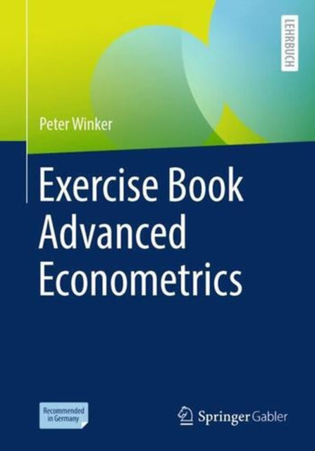 Exercise Book Advanced Econometrics By Winker, Peter