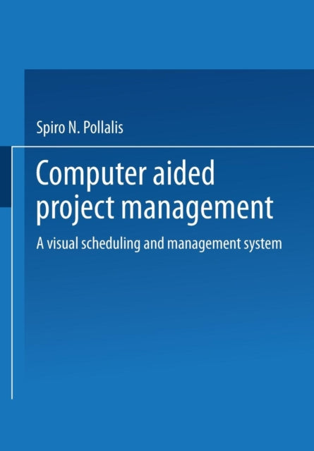 Computer-aided Project Management: A Vis