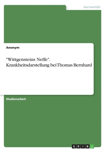"wittgensteins Neffe". Krankheitsdarstel