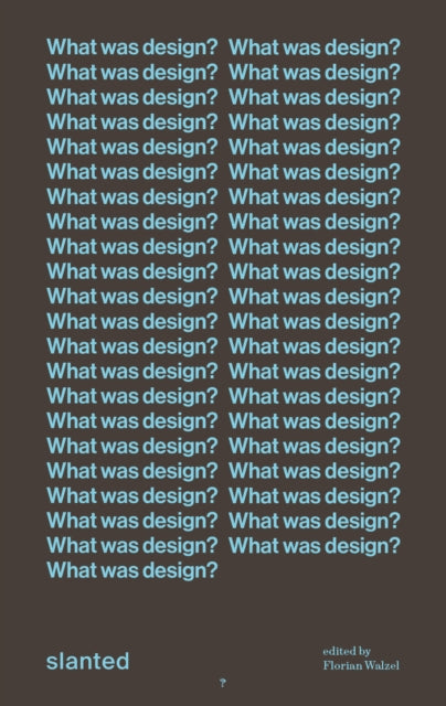 What Was Design