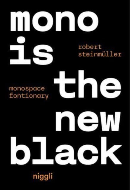 Mono Is The New Black