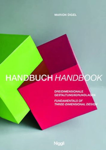 Handbook For The Foundations Of Three-d By Marion Digel