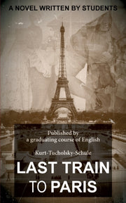 Last Train To Paris:a Group Novel