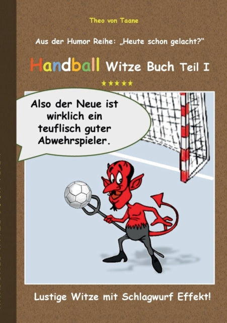 Handball Witze Buch - Teil I:lustige Wit