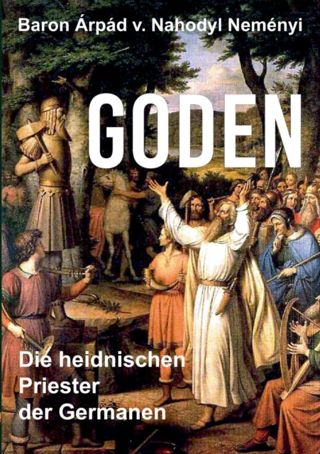 Goden:die Heidnischen Priester Der Germa