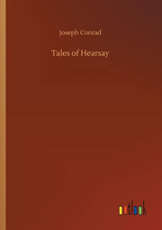 Tales Of Hearsay By Conrad, Joseph