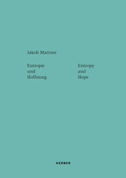 Entropy & Hope Jakob Mattner