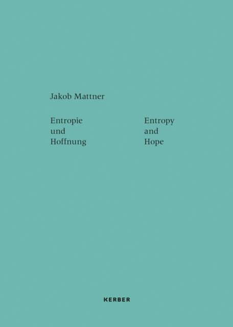 Entropy & Hope Jakob Mattner