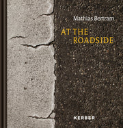 At The Roadside Mathias Bertram