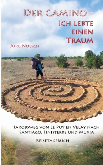 Der Camino - Ich Lebte Einen Traum:jakob