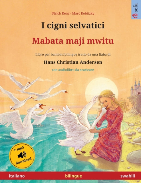 I Cigni Selvatici - Mabata Maji Mwitu (i