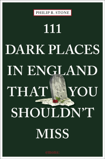 111 Dark Places In England/must Not Miss