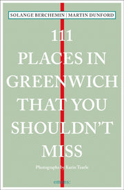 111 Places In Greenwich/shouldn't Miss