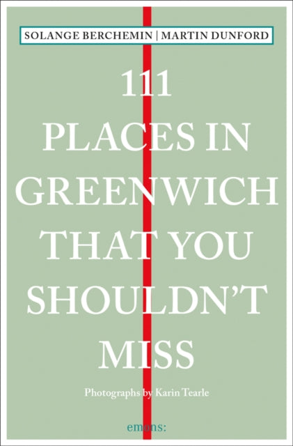 111 Places In Greenwich/shouldn't Miss