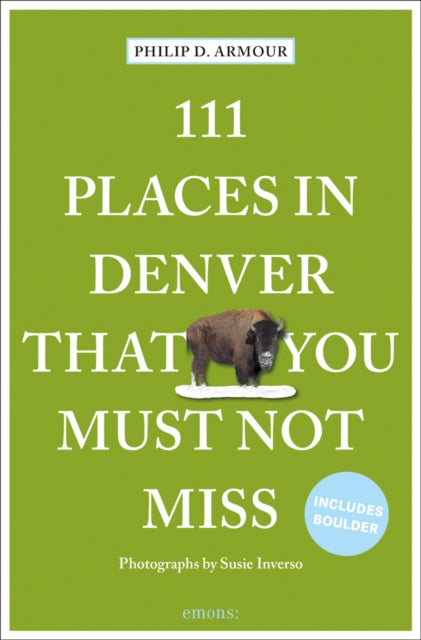 111 Places In Denver That You Must No