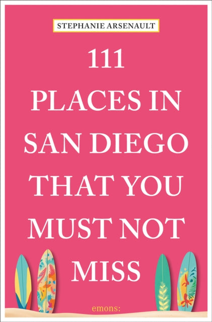 111 Places In San Diego That You Must N